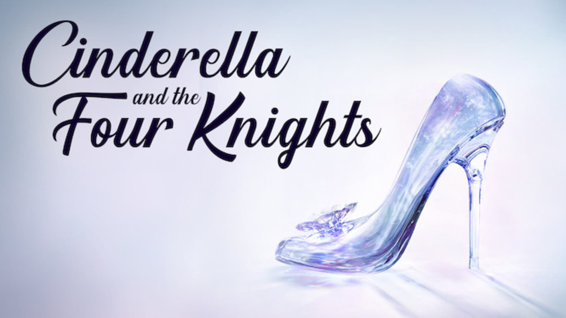 Cinderella and the Four Knights ปิ๊งรักยัยซินเดอเรลล่า