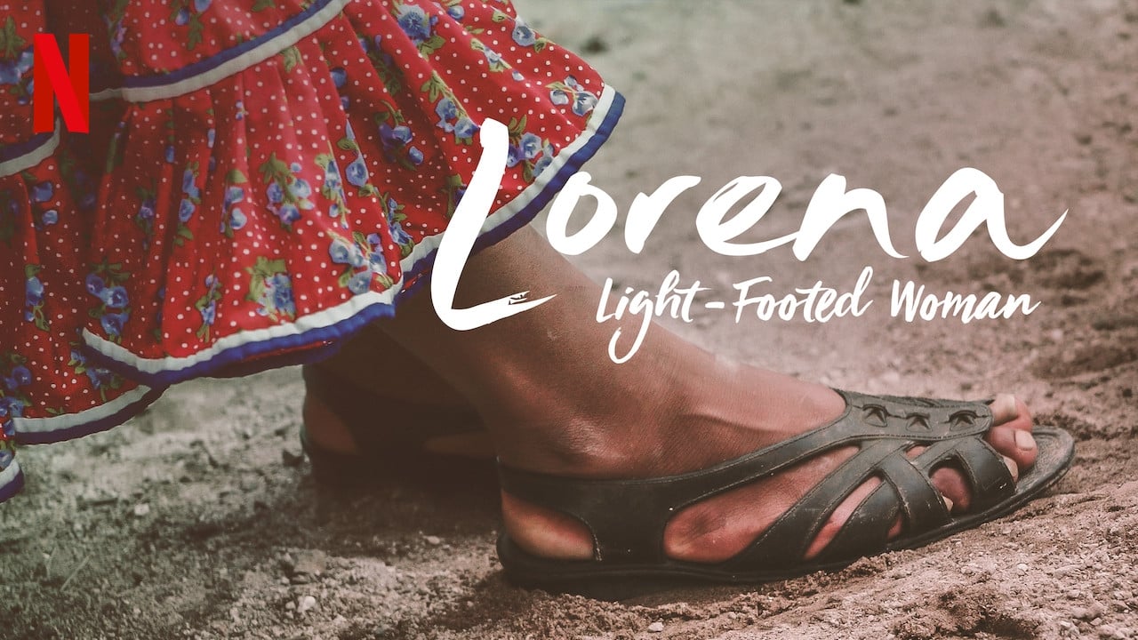 Lorena, Light-Footed Woman ลอรีนา นักวิ่งจากภูผา