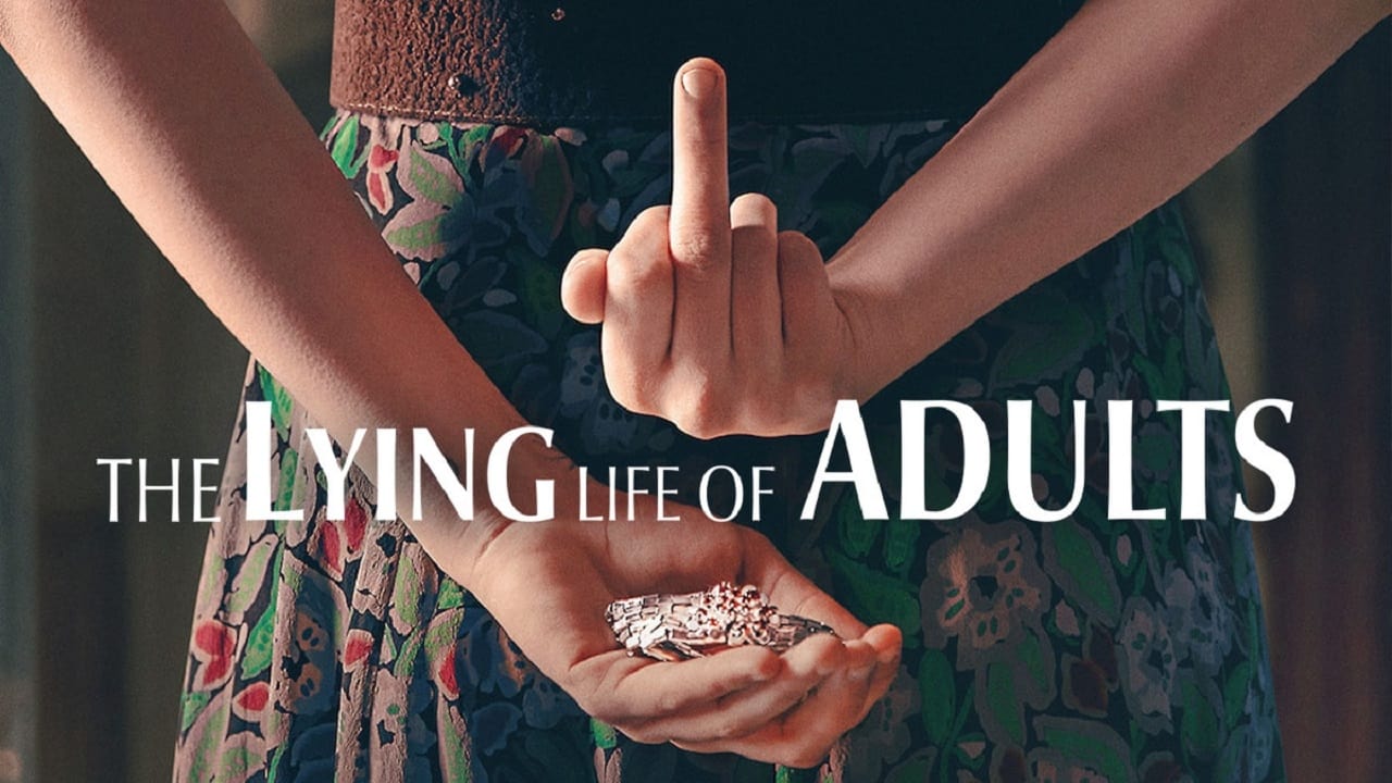 The Lying Life of Adults ชีวิตโกหกของผู้ใหญ่ | Netflix