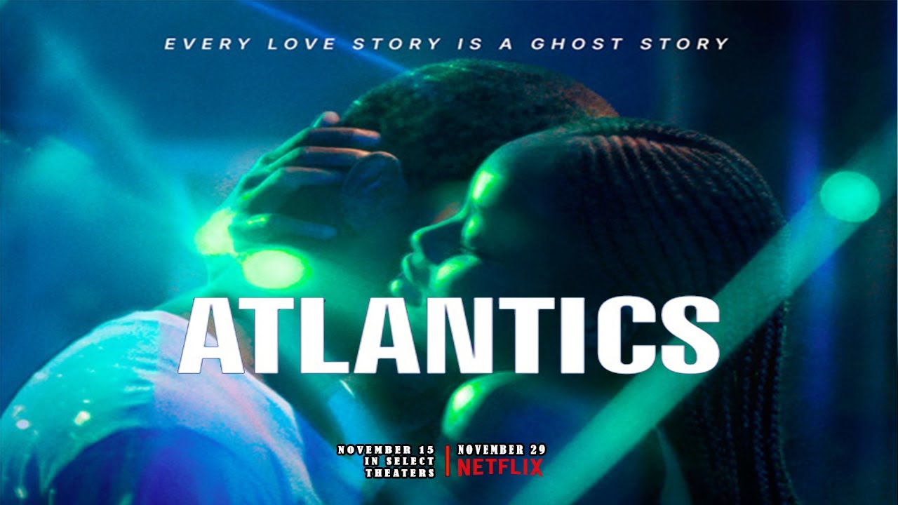 Atlantics แอตแลนติก Netflix