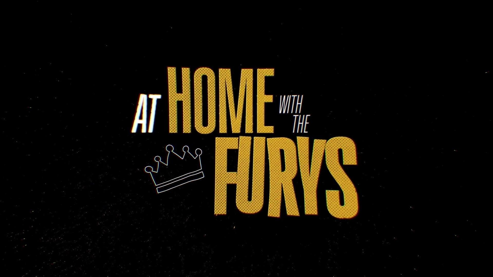 At Home With The Furys อยู่บ้านกับครอบครัวฟิวรี่